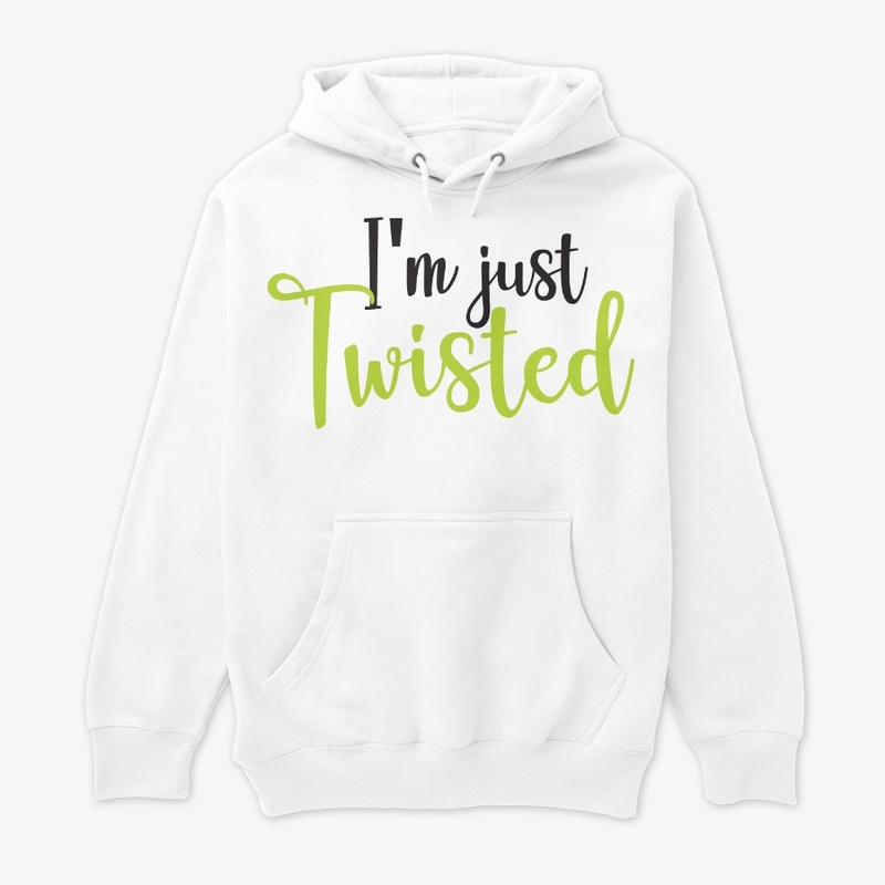I'm just twisted 3