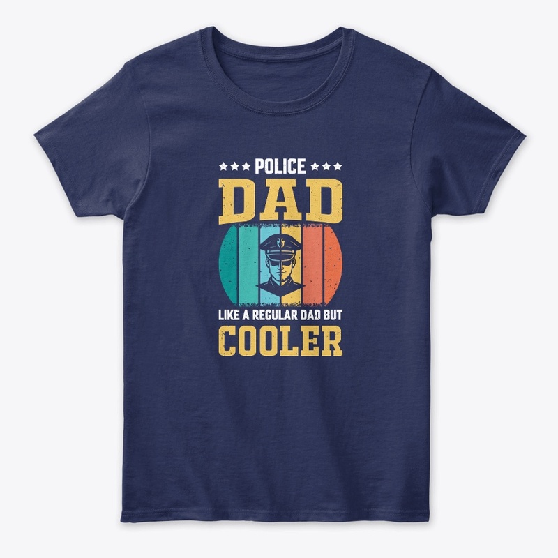Police Dad Like A Regular Dad Vintage