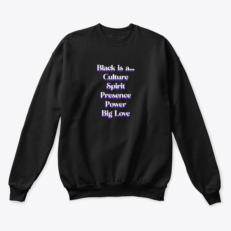 Black Is A Culture...