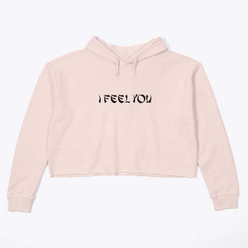 I Feel You Inspirational Clothing 