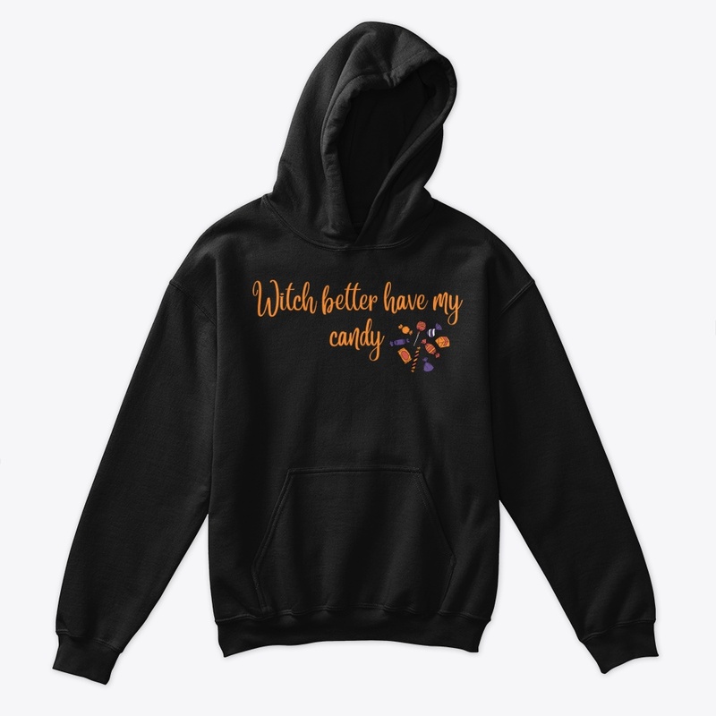 Witch better have my candy 