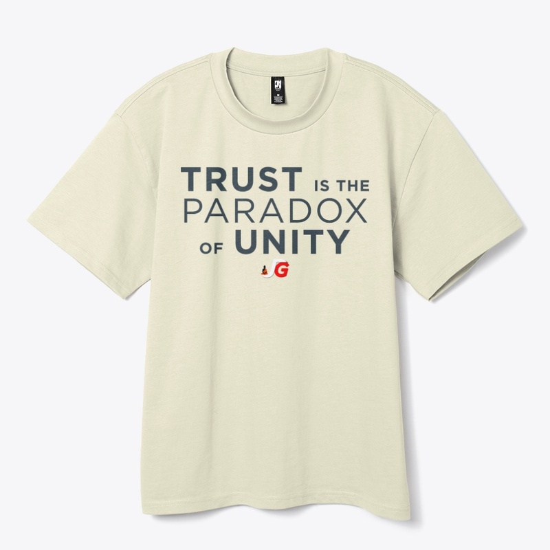 Trust is the Paradox of Unity