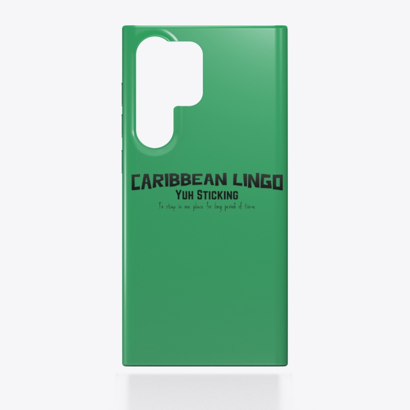 Caribbean Lingo: Yuh Stickin’