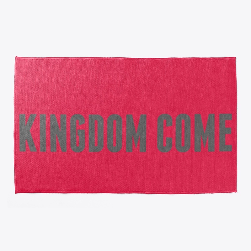 KINGDOM COME.