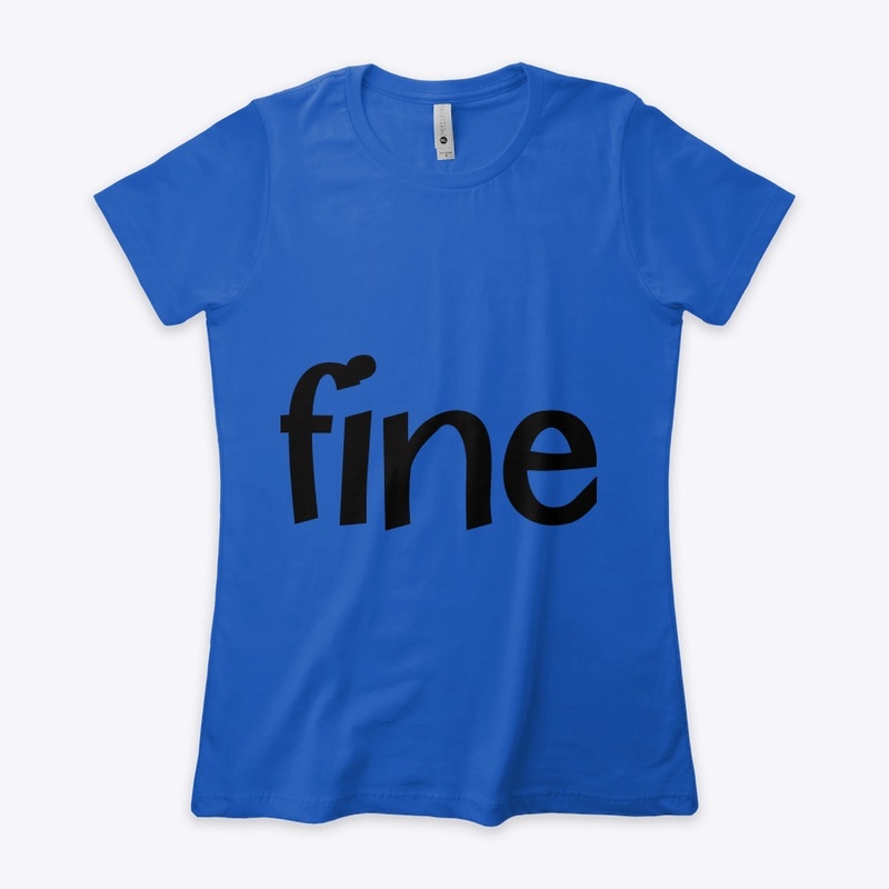 Fine - No question asked