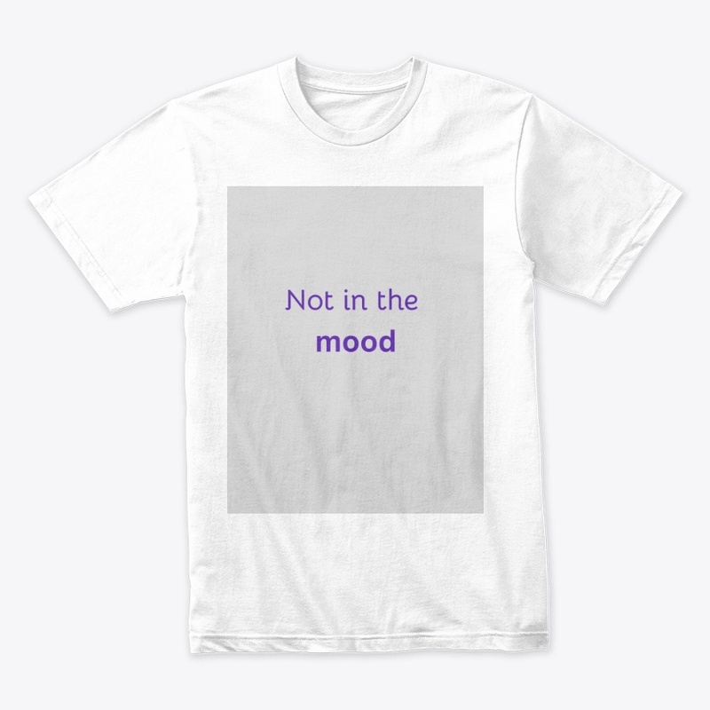 not in the mood