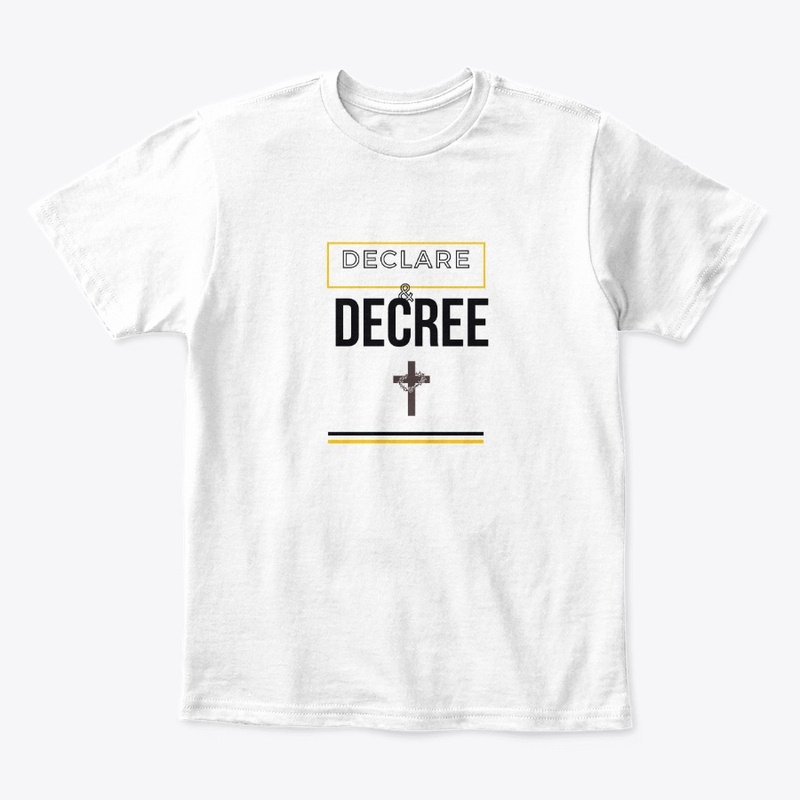 Declare & Decree (as God's Word says)