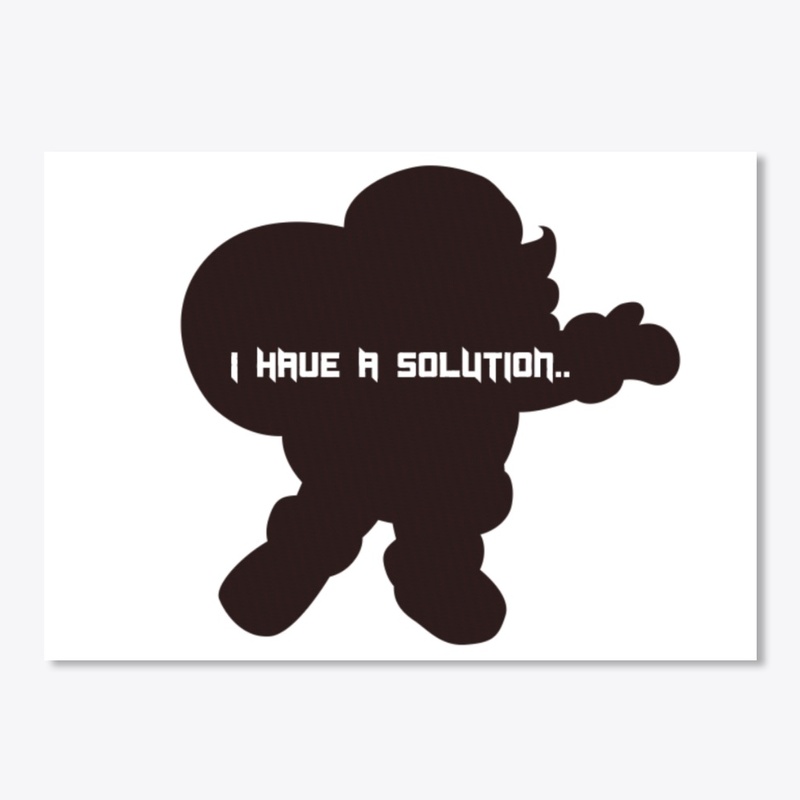 I Have A SOLUTION