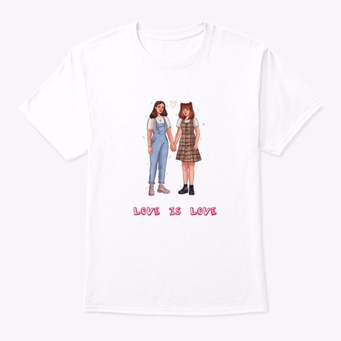 Caitlin And Leah   Love Is Love  White T-Shirt Front