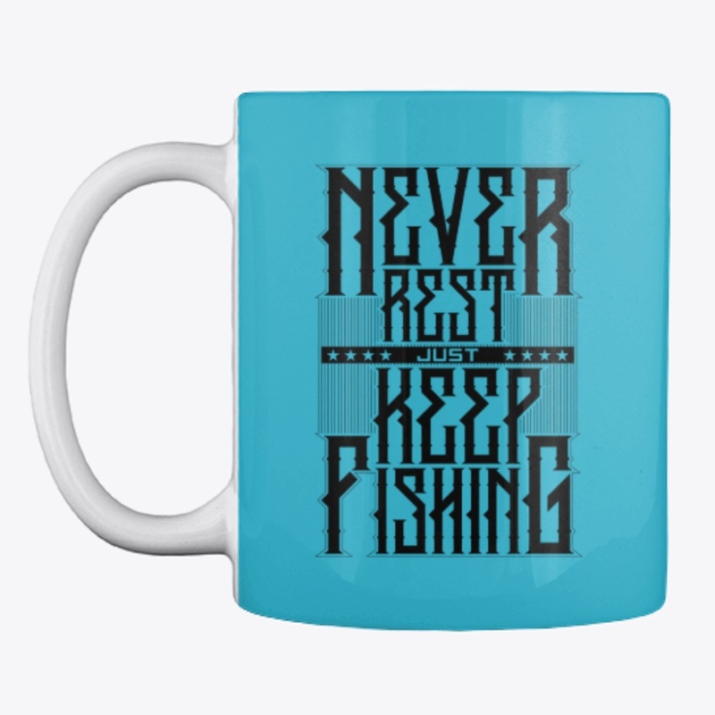 Just Keep Fishing