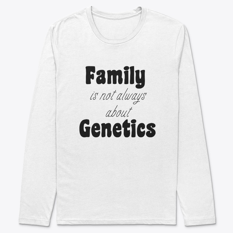 Family is not always about Genetics