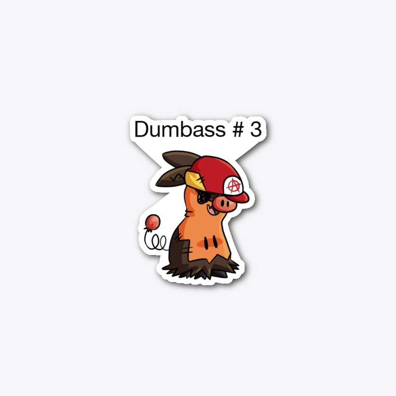 Dumbass # 3