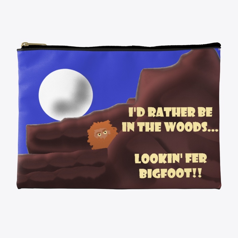 Lookin' Fer BigFoot!