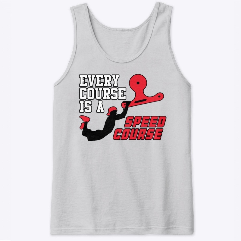 Every Course Is A Speed Course