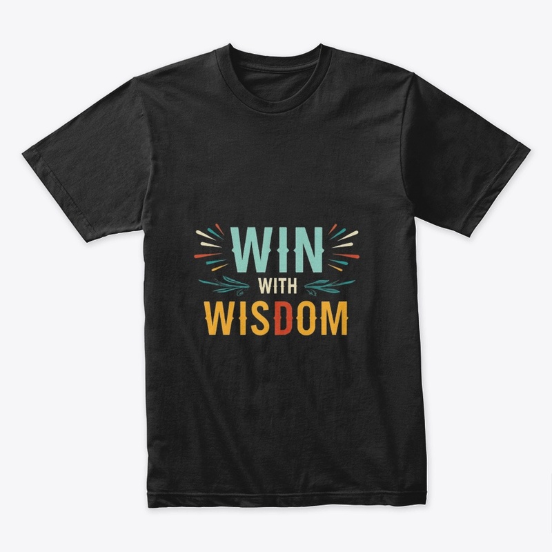 WIN WITH WISDOM