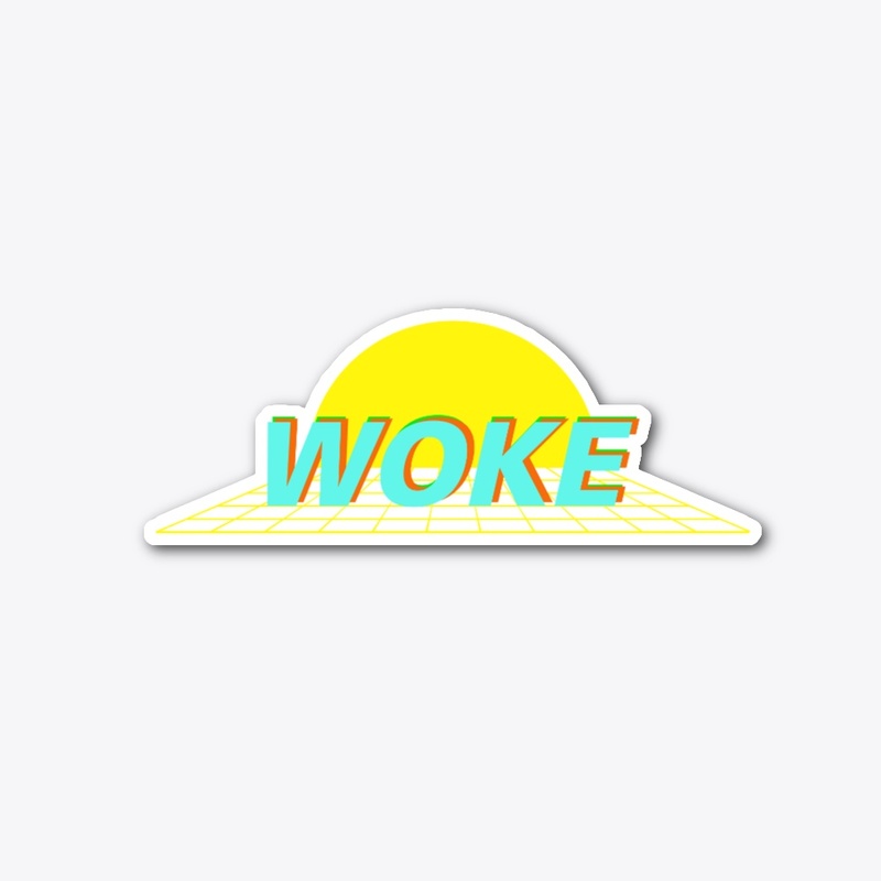 Woke