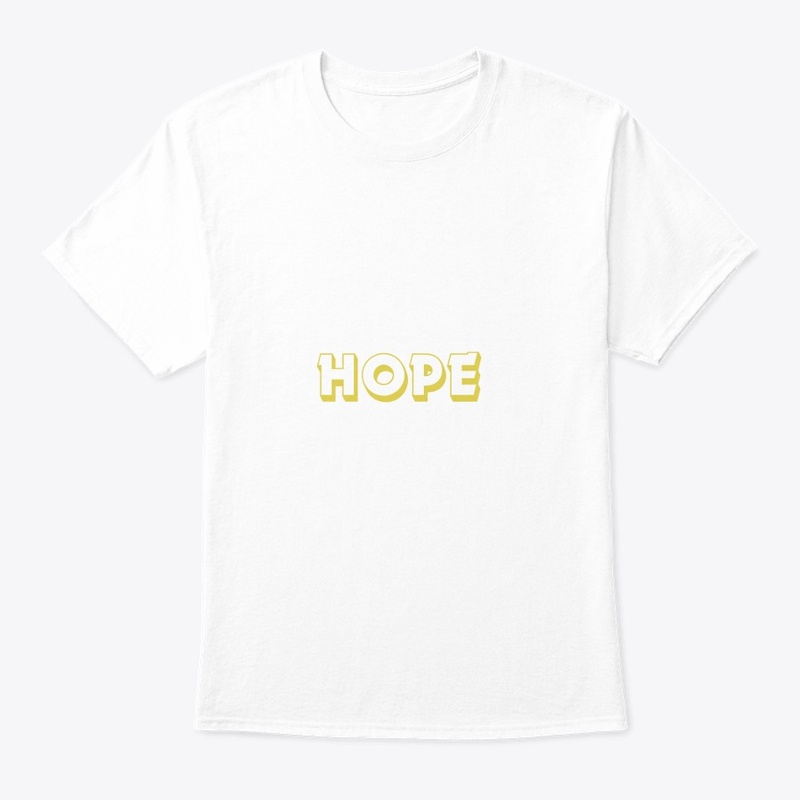 Hope white T-shirts and hoodies