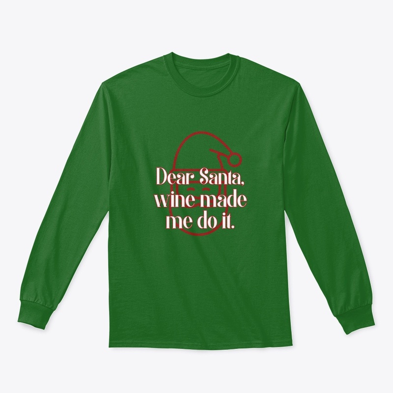 Dear Santa wine made me do it