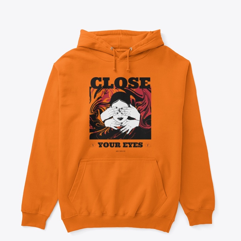 CLOSE YOUR EYES AND FEEL ME 