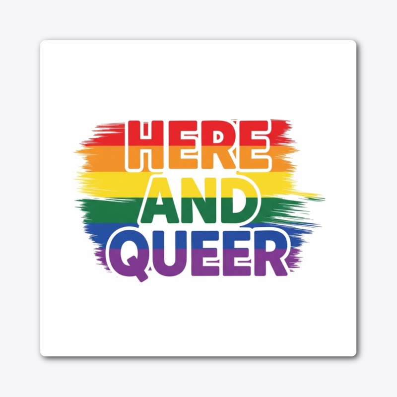 Here and Queer Pride Design 