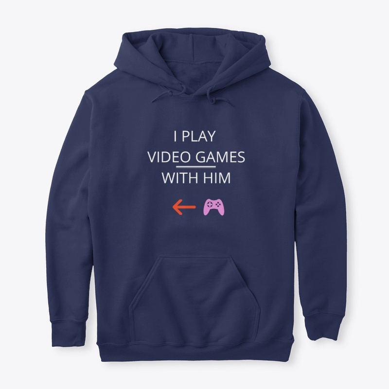 i play video games with him