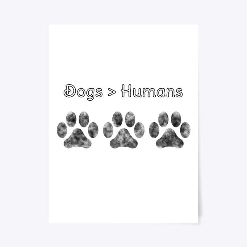 Dogs are better than Humans