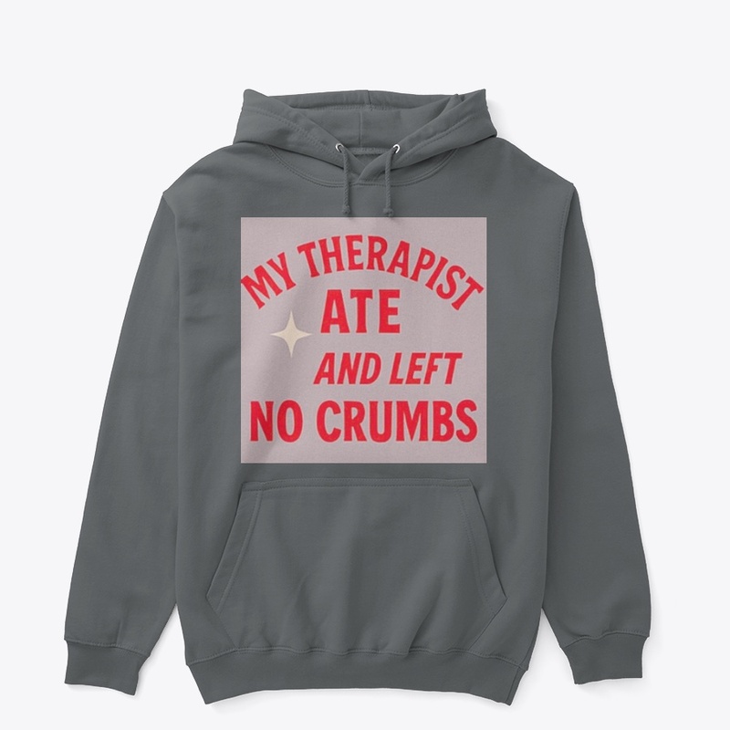 My Therapist Ate