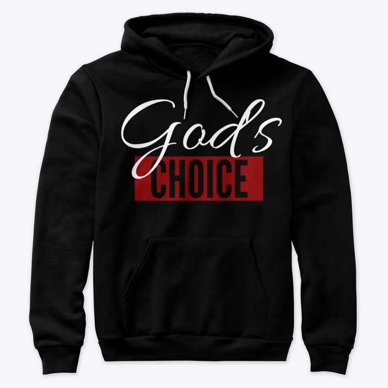 God's Choice Hoodie
