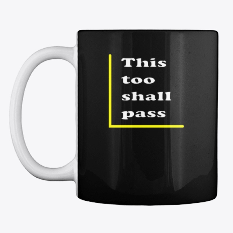 This too shall pass