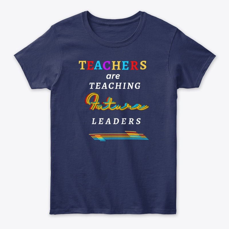 FUTURE LEADERS TEACHERS AWESOME JOB
