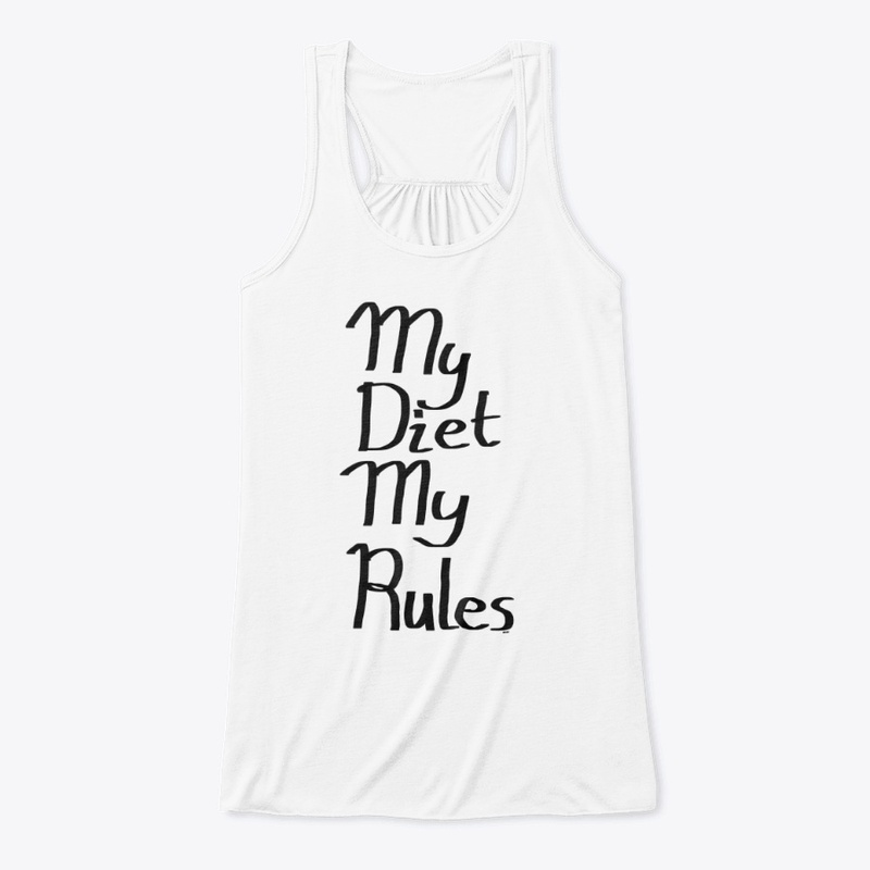 My Diet My Rules - Shirts