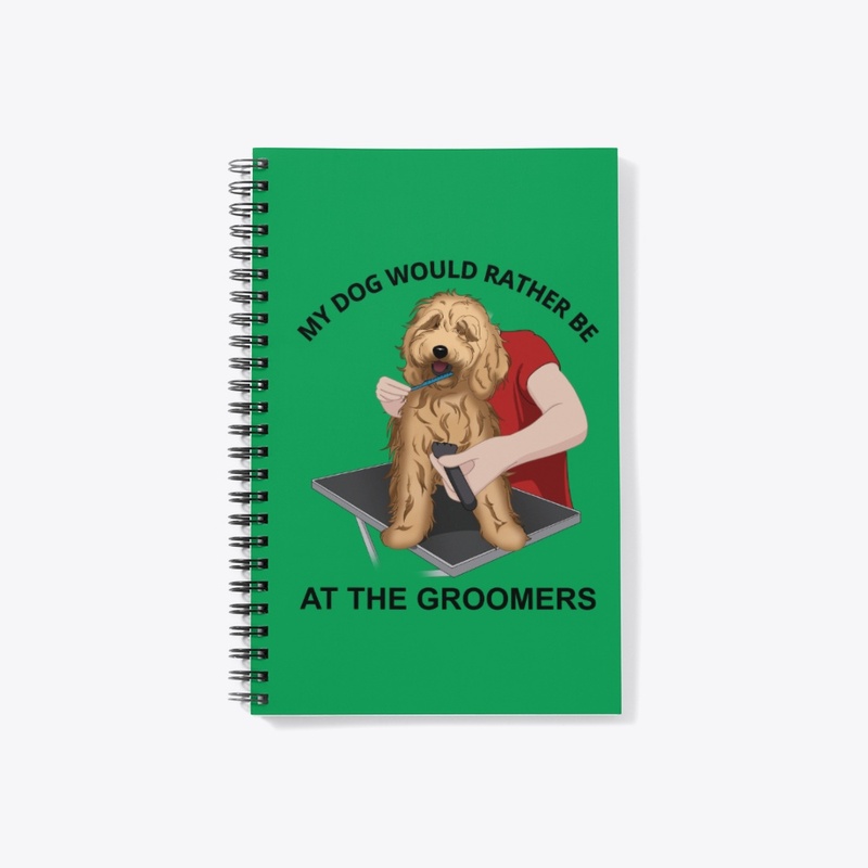 My Dog Would Rather Be At The Groomers