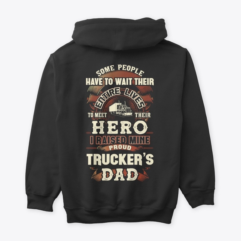 Proud Trucker's Dad