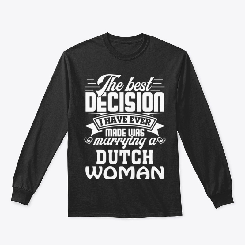 The Best decision - marrying a Dutch