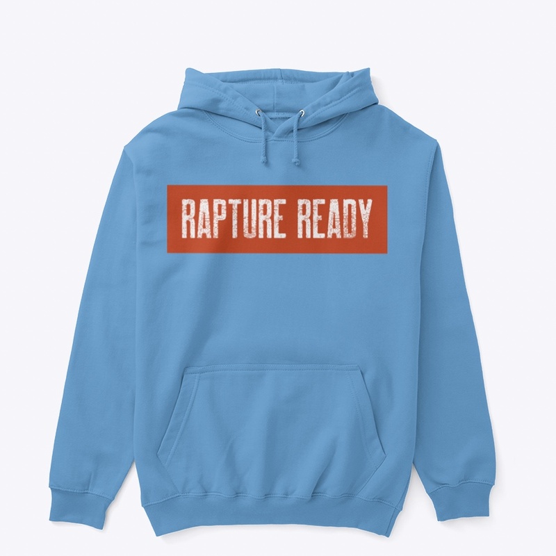 RAPTURE READY