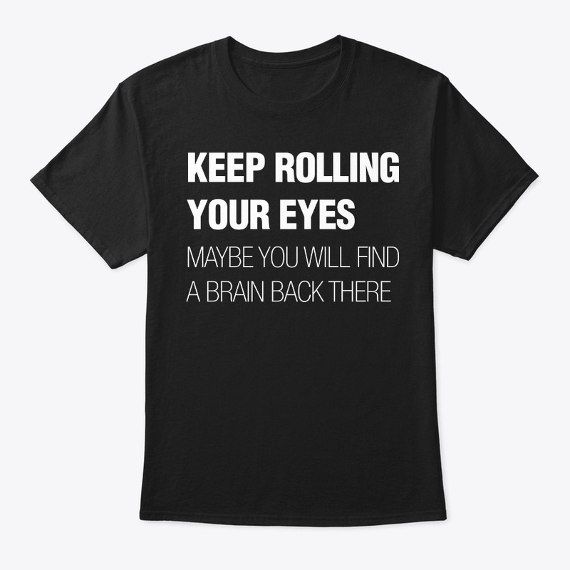 Sarcasm Slogan - "Find A Brain"