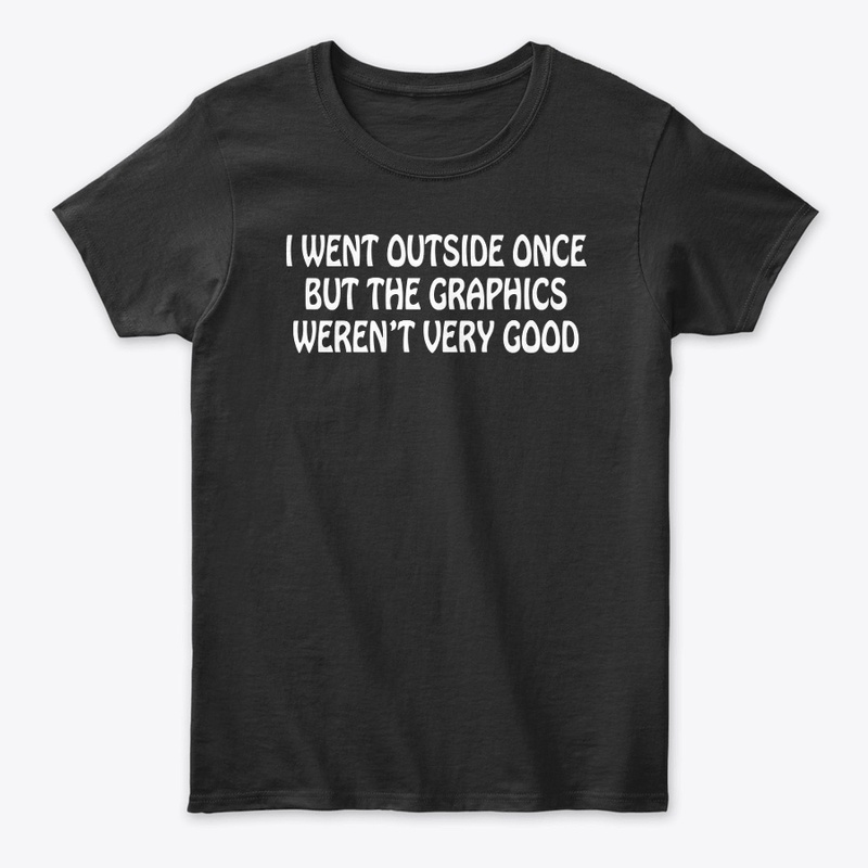 I Went Outside Once
