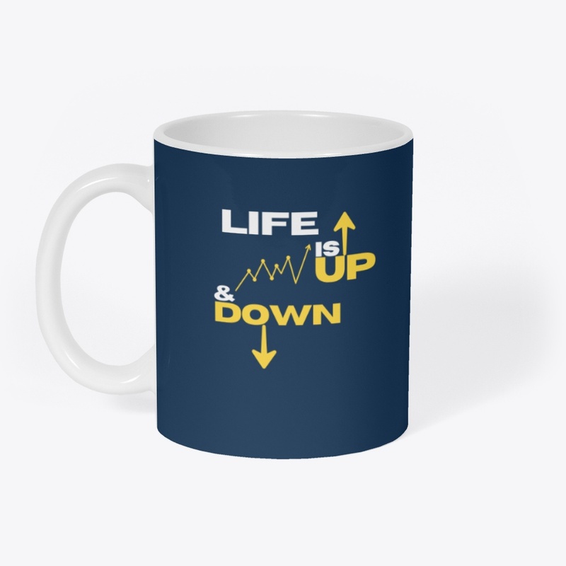 Life Is Up & Down