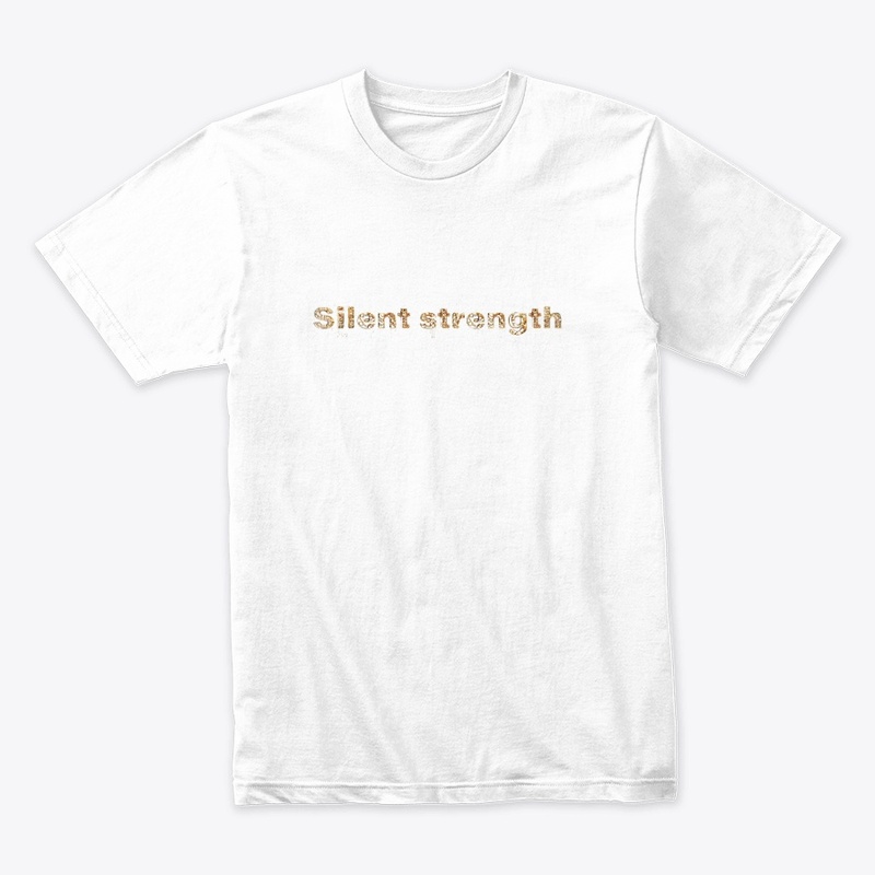 Silent Strength -Dripping Gold Design