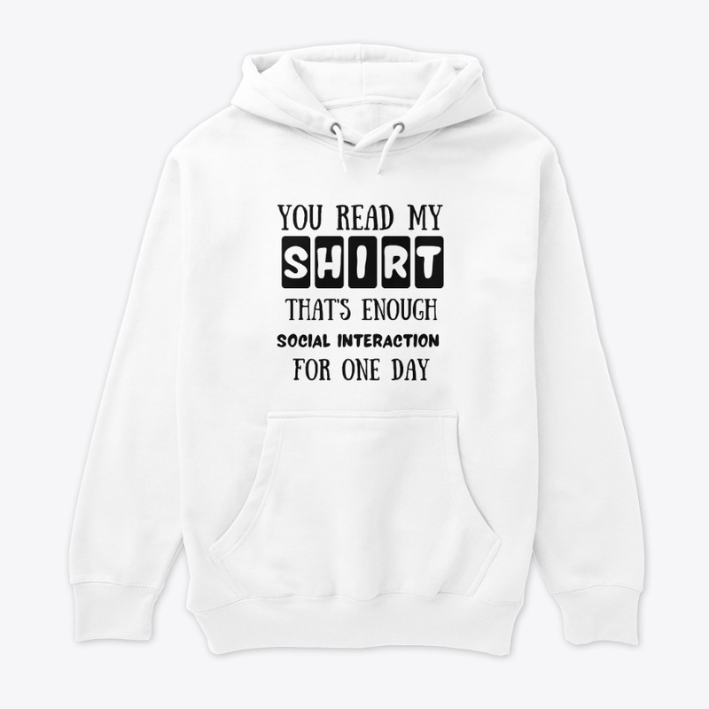you read my shirt that's enough social