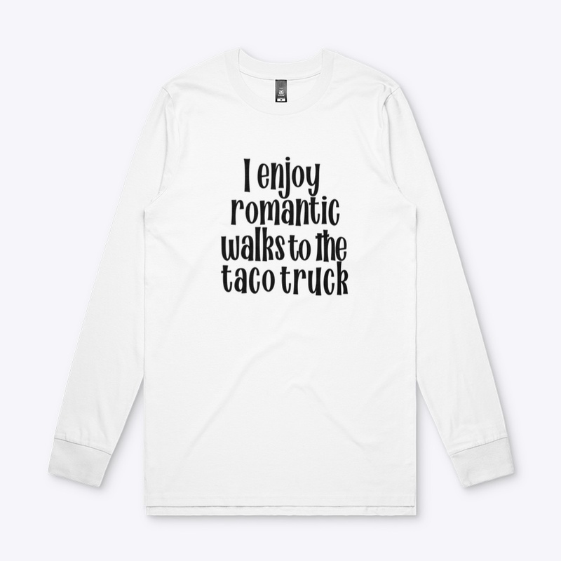 Romantic Walks to Taco Truck - black