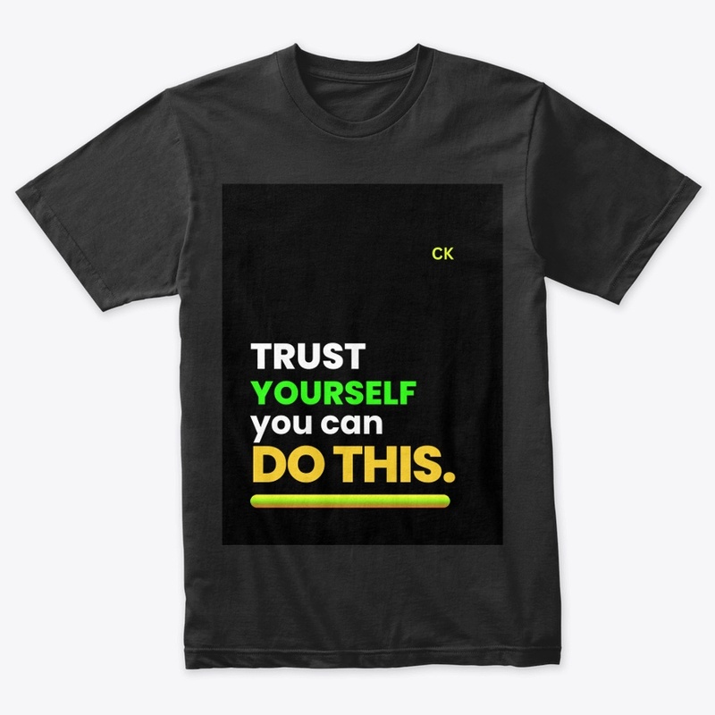 Trust yourself