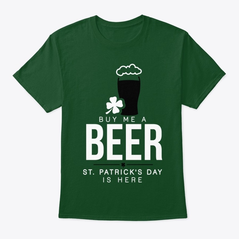 St Patrick's Day Buy me a beer