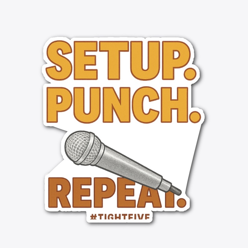 Setup. Punch. Repeat.