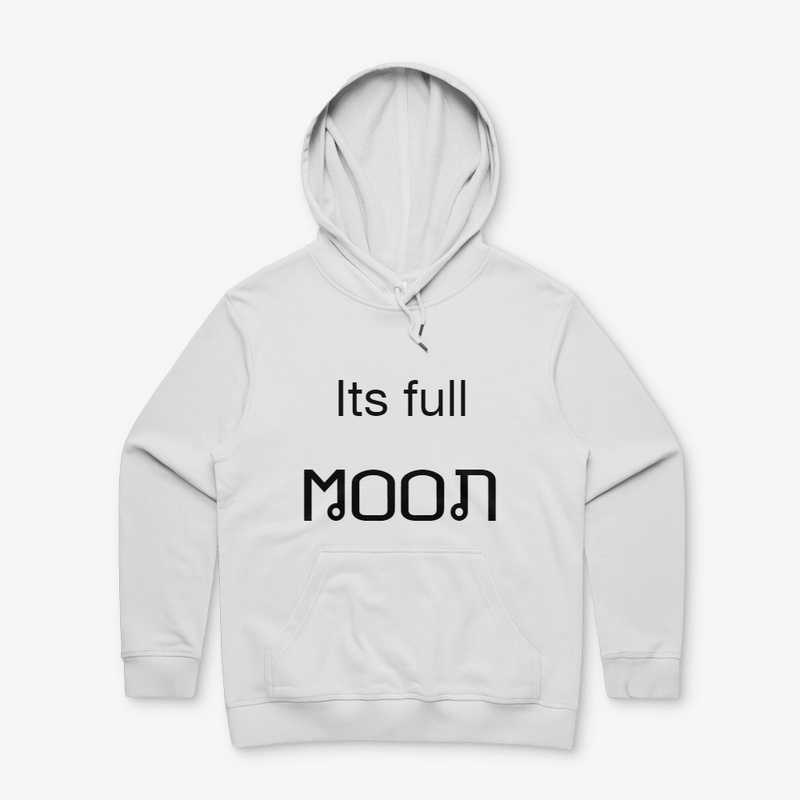 ITS FULL MOON