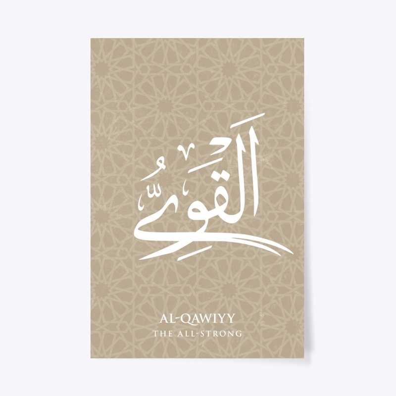 AL-QAWIYY: THE ALL-STRONG.
