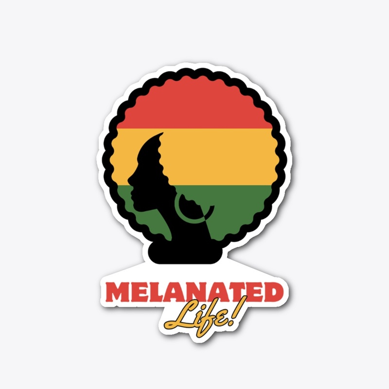 Melanated Life