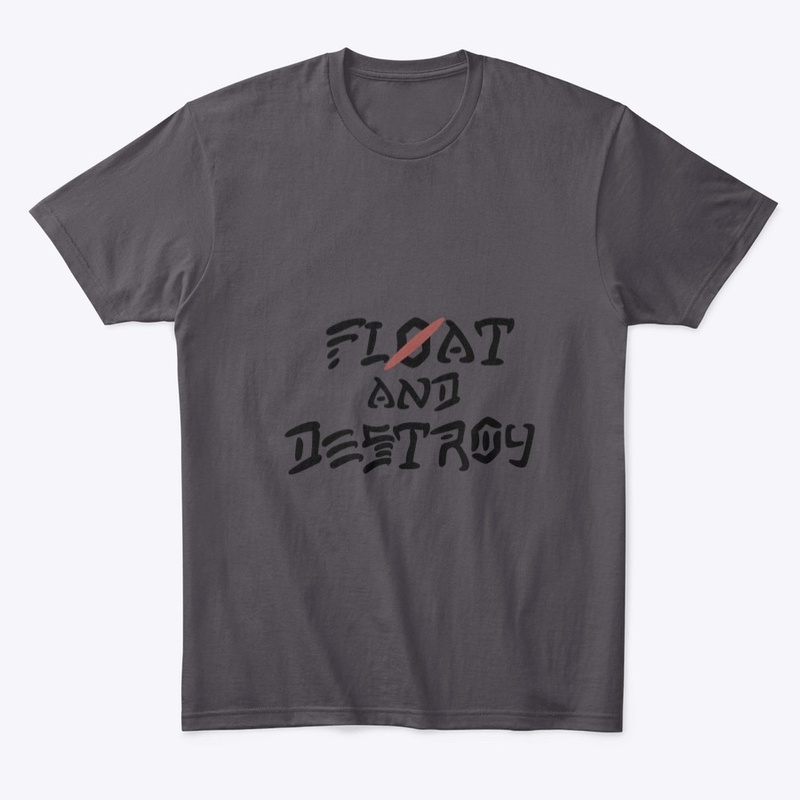 Float & Destroy
