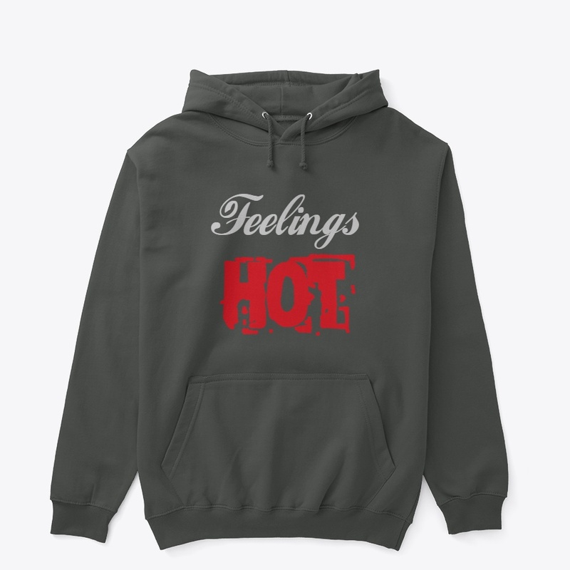 Feelings hot