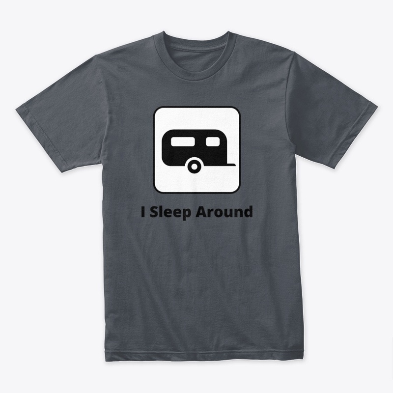 I sleep around